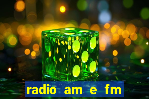 radio am e fm casas bahia